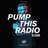 Pump This Radio 009