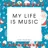 My Life is Music (December 2015)