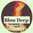 DJ Zolotin - Blow Deep Podcast # 9