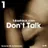 Don't Talk (Exclusive Mix #44)