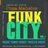 Pupa Manatus – FUNK CITY vol.1 2016