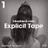 Explicit Tape (Talent Mix #74)