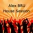 Alex BRU - House Session