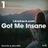Got Me Insane (Talent Mix #82)