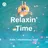 Relaxin' Time #002