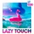 Music Horizons Lazy Touch @ MHLT 020 (June 2019) 