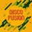 Disco Fusion 054
