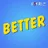 Better (Radio Edit)