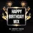 DJ ANDREY NASH - Happy Birthday mix 31