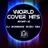 World Cover Hits - Part 2 - DJ Rodrigez mix 2020