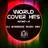 World Cover Hits - Part 4 - DJ Rodrigez mix 2020