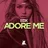 Adore Me (Original Club Mix)