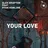 Alex Grafton feat. Ryan Konline -  Your Love 