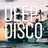 Deep Disco Vibes #17