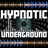 Hypnotic Underground 01