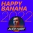 ALEX HART - Happy Banana 2022 Track 06