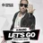 K-Maro - Let's Go (Misha Goda Radio Edit)