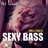 Sexy Bass Mix'2023