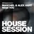 Marchel & Alex Hart - Need You (Original Mix) [HOUSESESSION RECORDS]