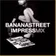 Bananastreet Impress Mix #001