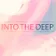 Into The Deep (Episode 25)