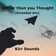 Kirr Sounds - Better than you Thought (Extended Mix)