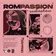 ROMPASSION 252