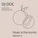 DJ Doc - Music is the Bomb volume 3