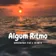 Gilsons, Jovem Dionisio - Algum Ritmo (Morning Call Remix)