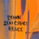 Chop Daily, Soundz - Down (Zeki Cirpici Remix)