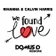 Calvin Harris & Rihanna - We found love (Domus D rework)