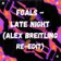 Foals - Late Night (Alex Breitling Re-Edit Extended)