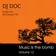 DJ Doc - Music is the Bomb volume 12