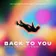 Lost Frequencies, Elley Duhe, X Ambassadors - Back To You (Arthy & Dj Raul Vlad Afroboot)