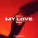 Route 94 - My Love 2024 (A.M.T Remix)