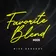 Favorite Blend #005