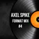Axel Spike - Format Mix #4