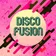 Disco Fusion 135