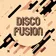 Disco Fusion 136