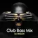 Club Bass Mix