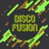 Disco Fusion 137