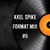 Axel Spike - Format Mix #5