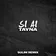 Tayna - Si Ai (SULIM REMIX)