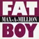 Max-A-Million - Fat Boy (Funny Bubble Remix)