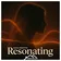 Resonating