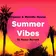 Summer Vibes 2025 (Organic)