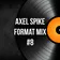 Axel Spike - Format Mix #8