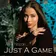 Just A Game