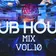 DJ Rob Rodriguez - CLUB HOUSE MIX VOL. 10