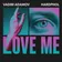 Vadim Adamov, Hardphol - Love Me